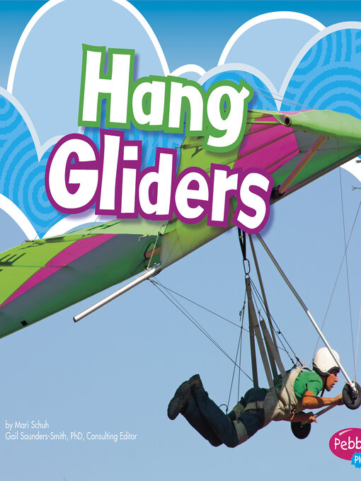 Title details for Hang Gliders by Gail Saunders-Smith - Wait list